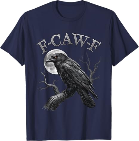 F-Caw-F T-Shirt